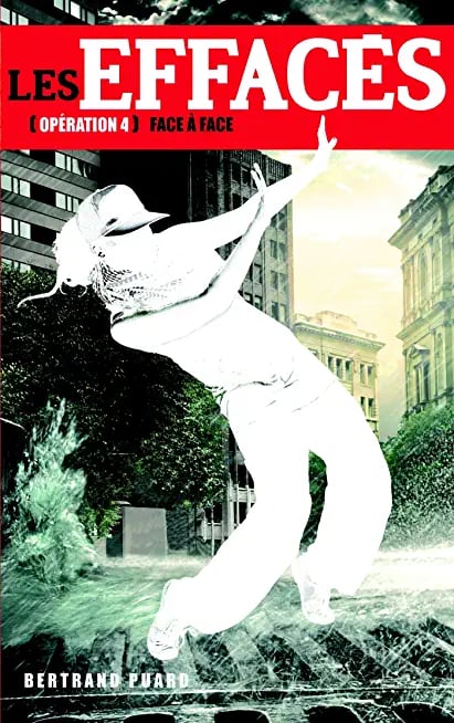 Les Effacés - Tome 4 - Face à face - Cover