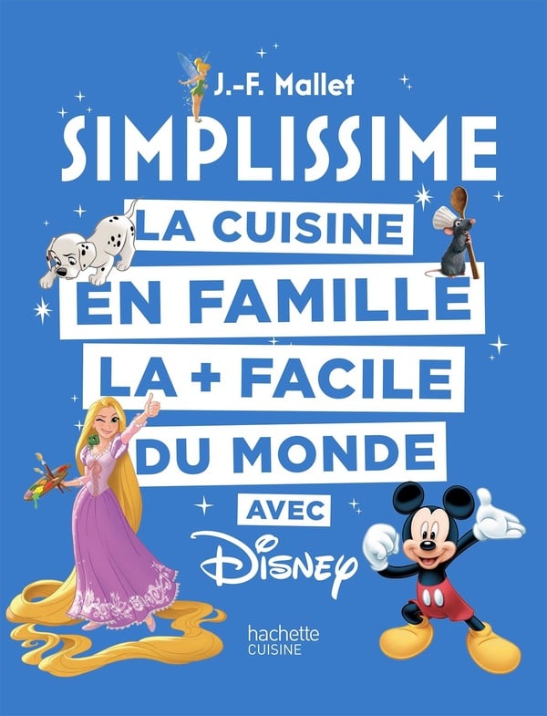 La cuisine en famille la + facile du monde avec Disney - Cover