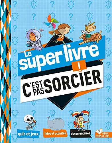 Le super livre C'est pas sorcier ! - Cover
