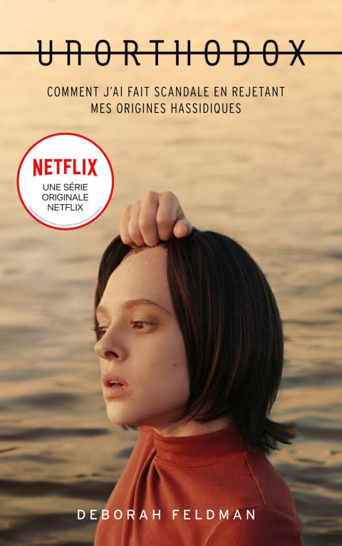 Unorthodox : L'autobiographie à l'origine de la série Netflix - Cover
