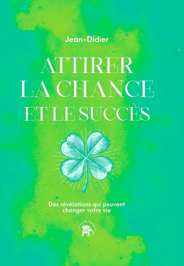 Attirer la chance et le succès - Cover