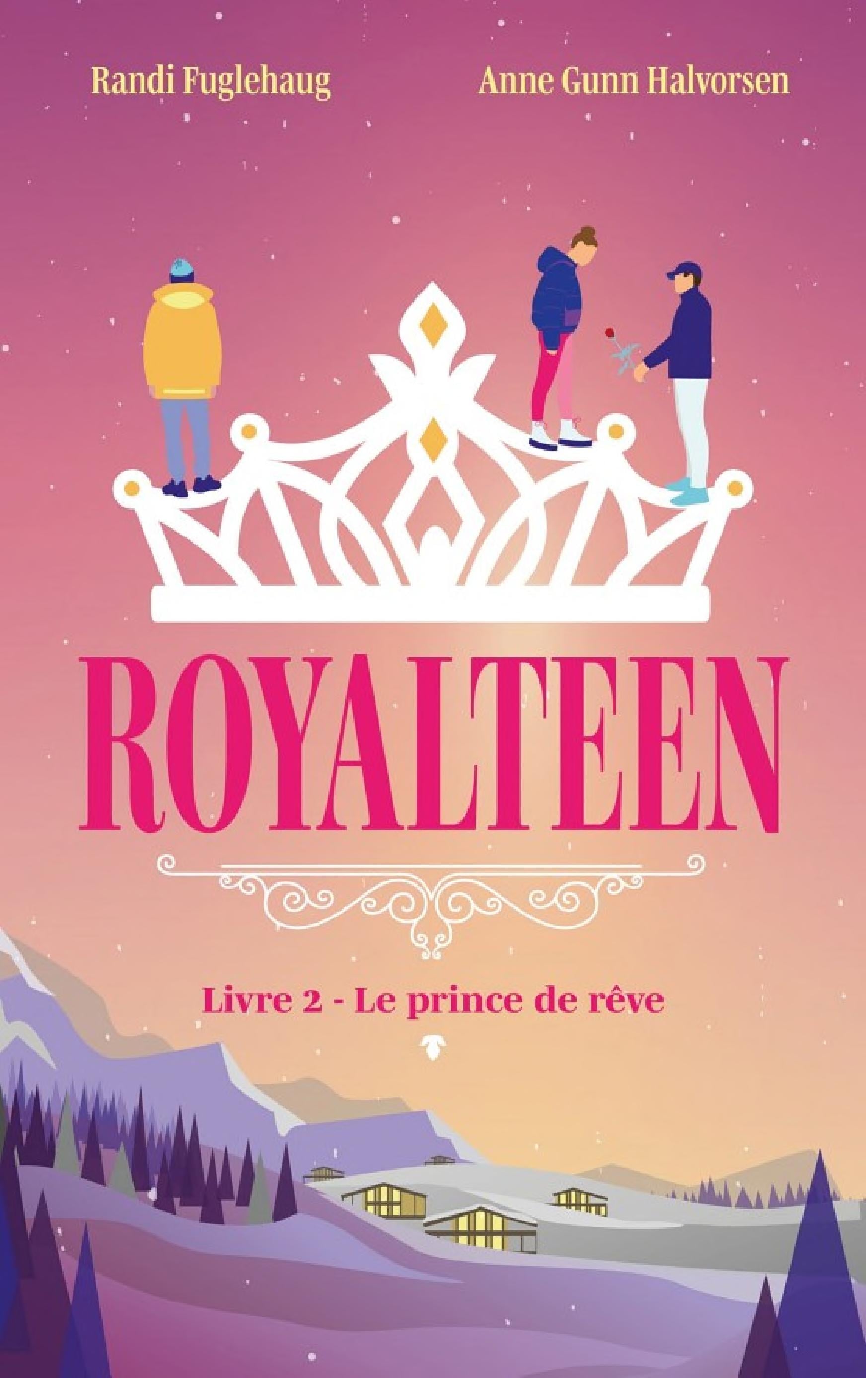 Royalteen - tome 2 - Le prince de rêve - Cover