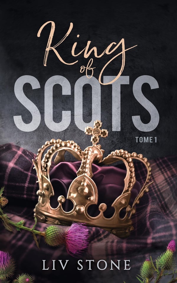 King of Scots Tome 1 - Cover