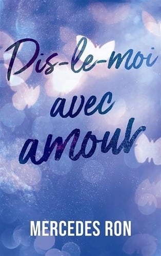 Dis-le-moi - tome 3 - Dis-le-moi avec amour - Cover