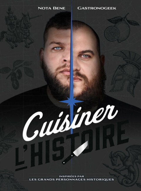 Gastronogeek - Cuisiner l'Histoire - Cover