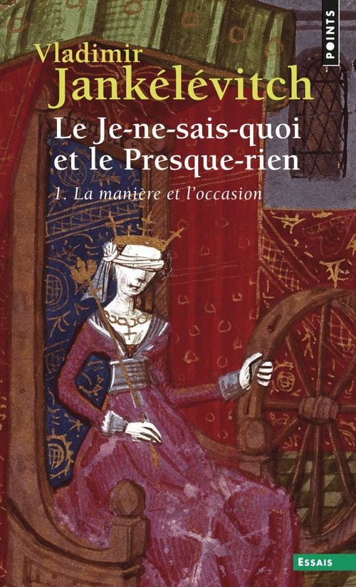 Le Je-ne-sais-quoi et le Presque-rien. La Manière et l'Occasion - Cover