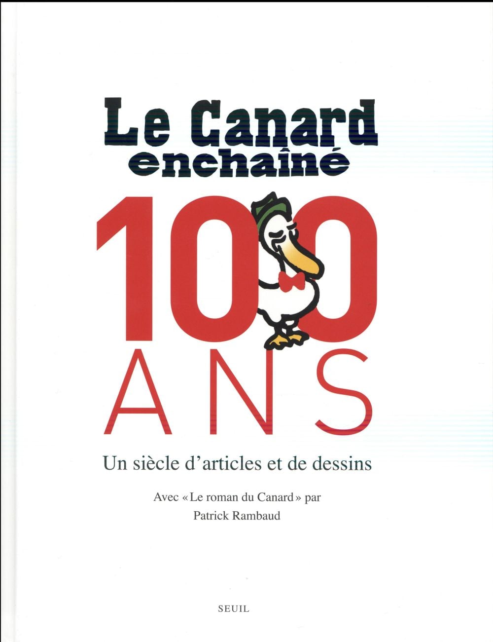 Le Canard Enchaîné, 100 ans - Cover