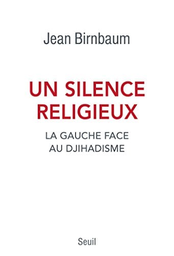 Un silence religieux. La gauche face au djihadisme - Cover