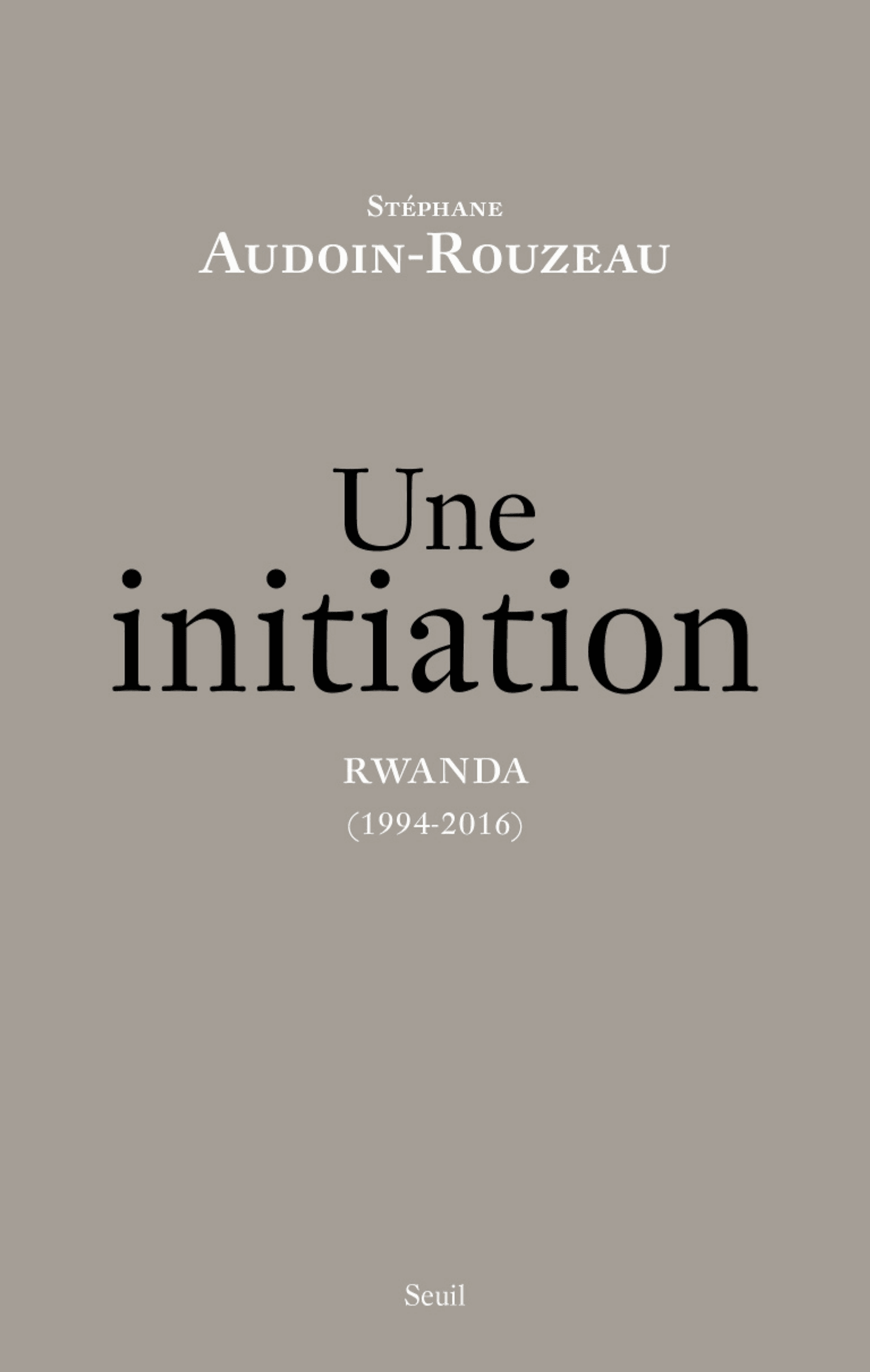Une initiation. Rwanda (1994-2016) - Cover