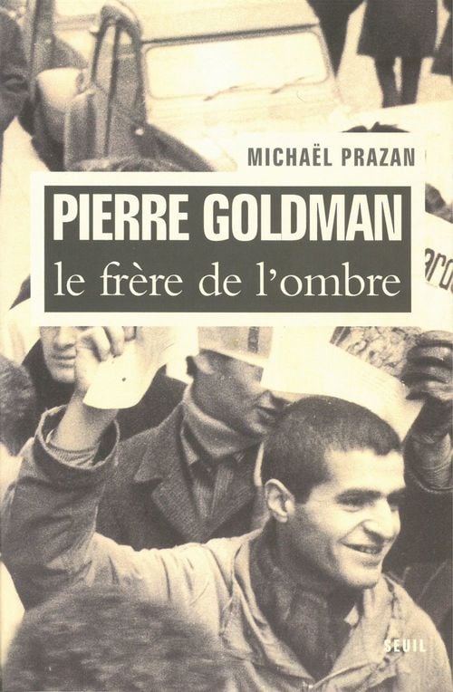 Pierre Goldman, le frère de l'ombre - Cover