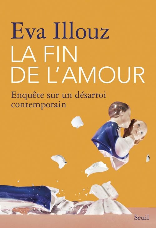 La Fin de l'amour. Enquête sur un désarroi contemporain - Cover