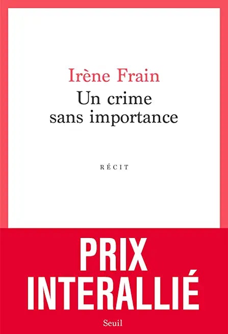 Un crime sans importance - Prix Interallié 2020 - Cover