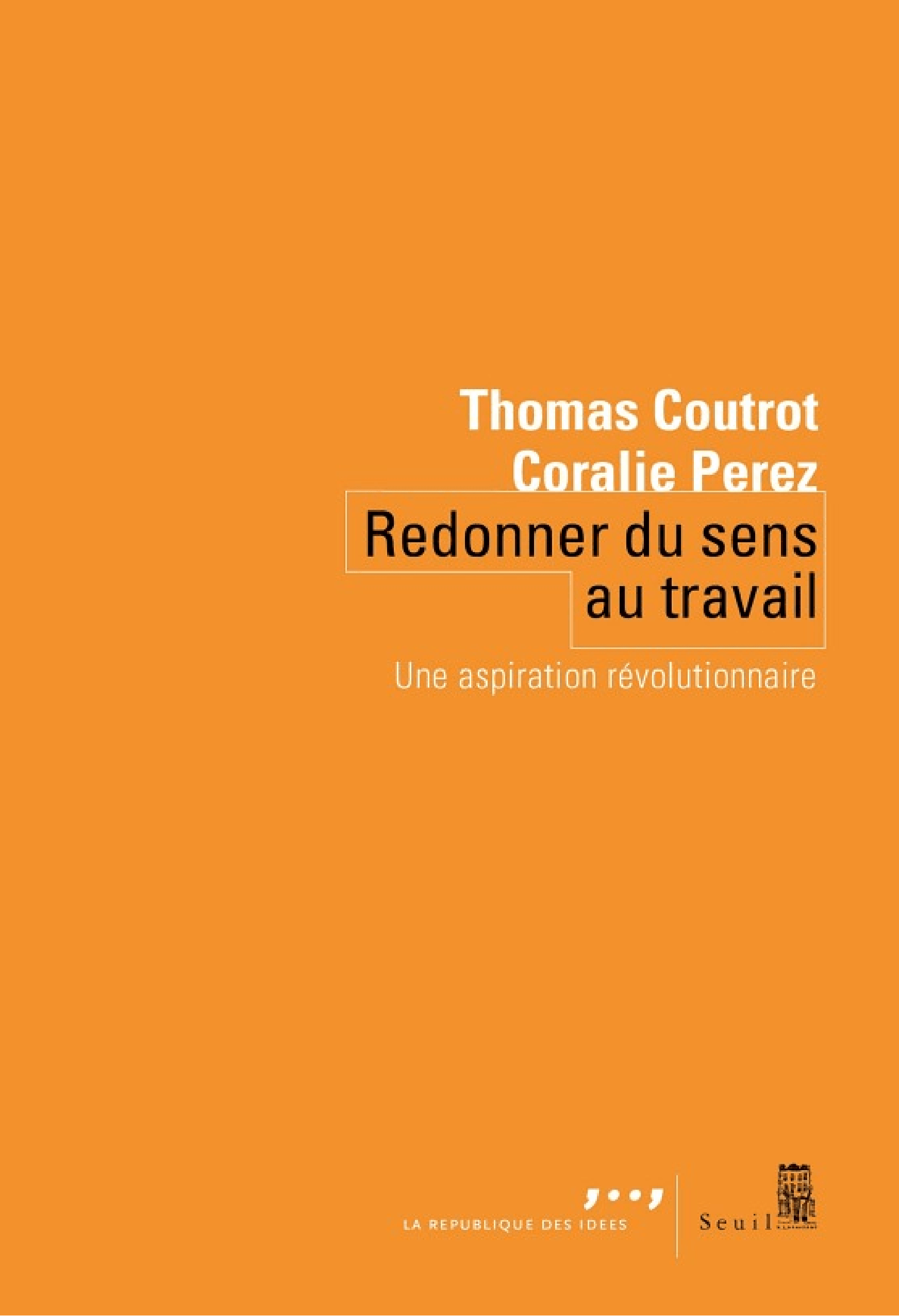 Redonner du sens au travail - Cover