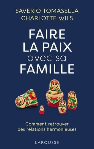 Faire la paix avec sa famille (Essais Larousse) - Cover