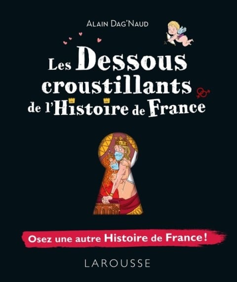 Les dessous croustillants de l'Histoire de France - Cover