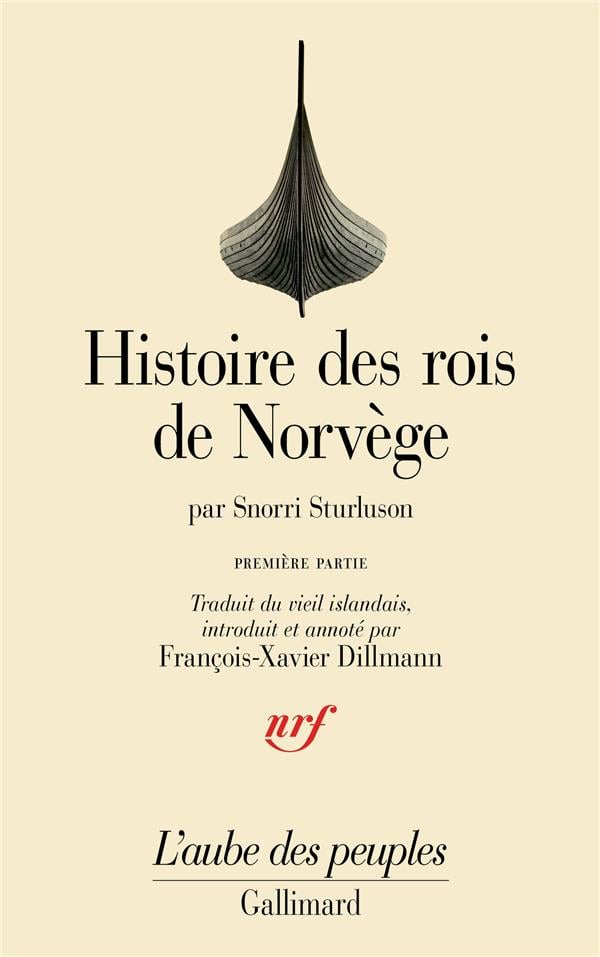 Histoire des rois de Norvège: ptie. Des origines mythiques de la dynastie à la bataille de Svold - Cover
