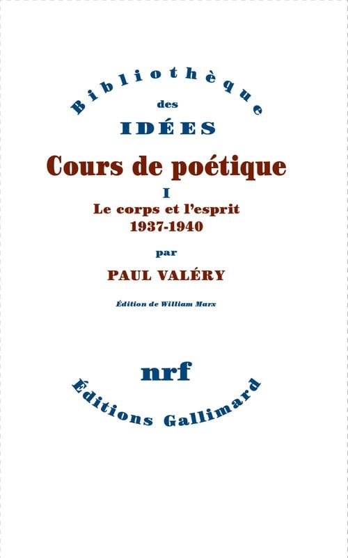 Cours de poétique (Tome 1) - Le corps et l'esprit (1937-1940) - Cover