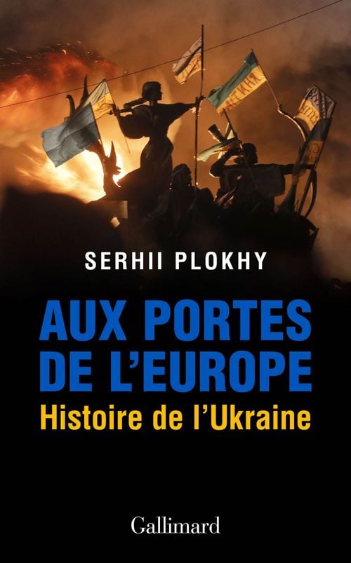 Aux portes de l’Europe. Histoire de l’Ukraine - Cover