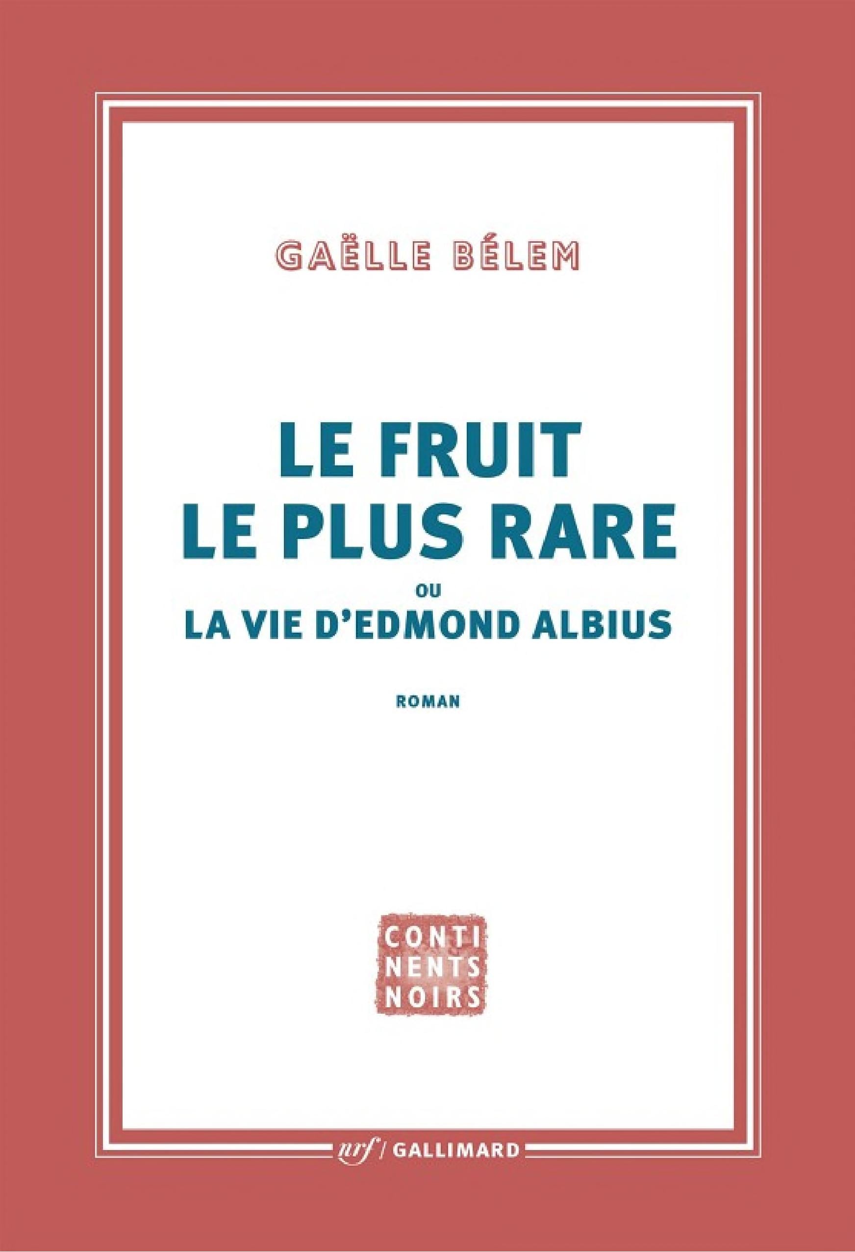 Le fruit le plus rare ou la vie d’Edmond Albius - Cover