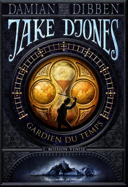 Jake Djones - Gardien du temps (Tome 1) - Mission Venise - Cover