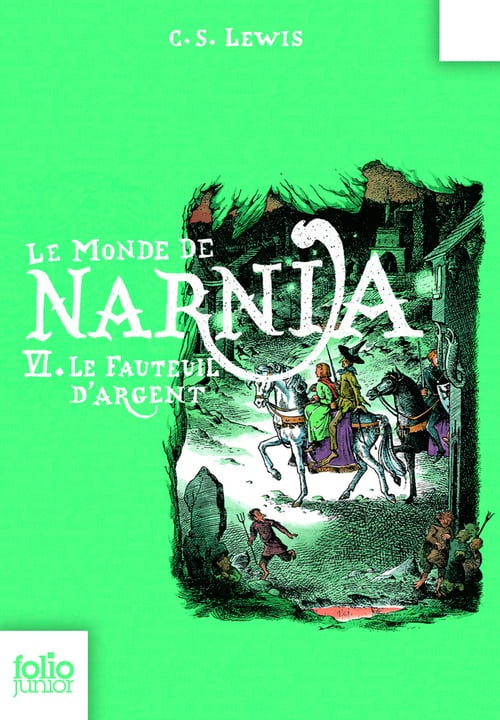 Le Monde de Narnia (Tome 6) - Le fauteuil d'argent - Cover