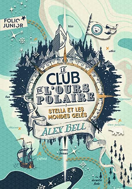 Le club de l'ours polaire (Tome 1) - Stella et les mondes gelés - Cover