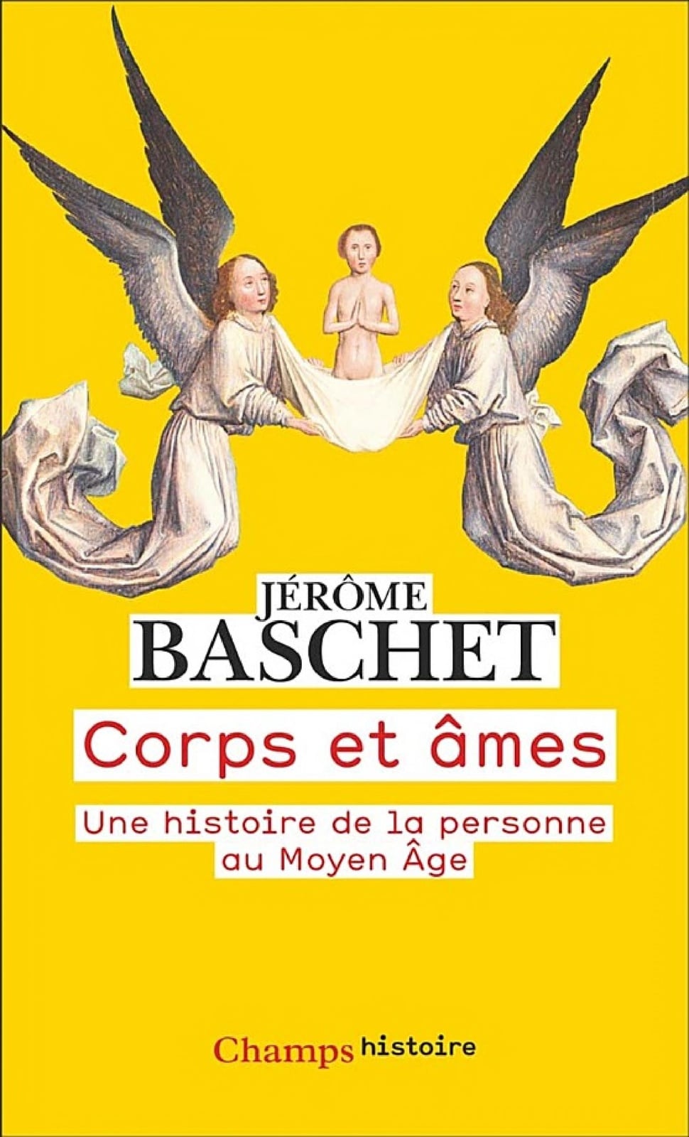 Corps et âmes. Une histoire de la personne au Moyen Âge - Cover
