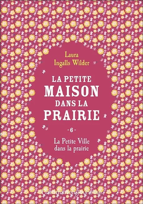 La petite maison dans la prairie (Tome 6) - La Petite Ville dans la prairie - Cover