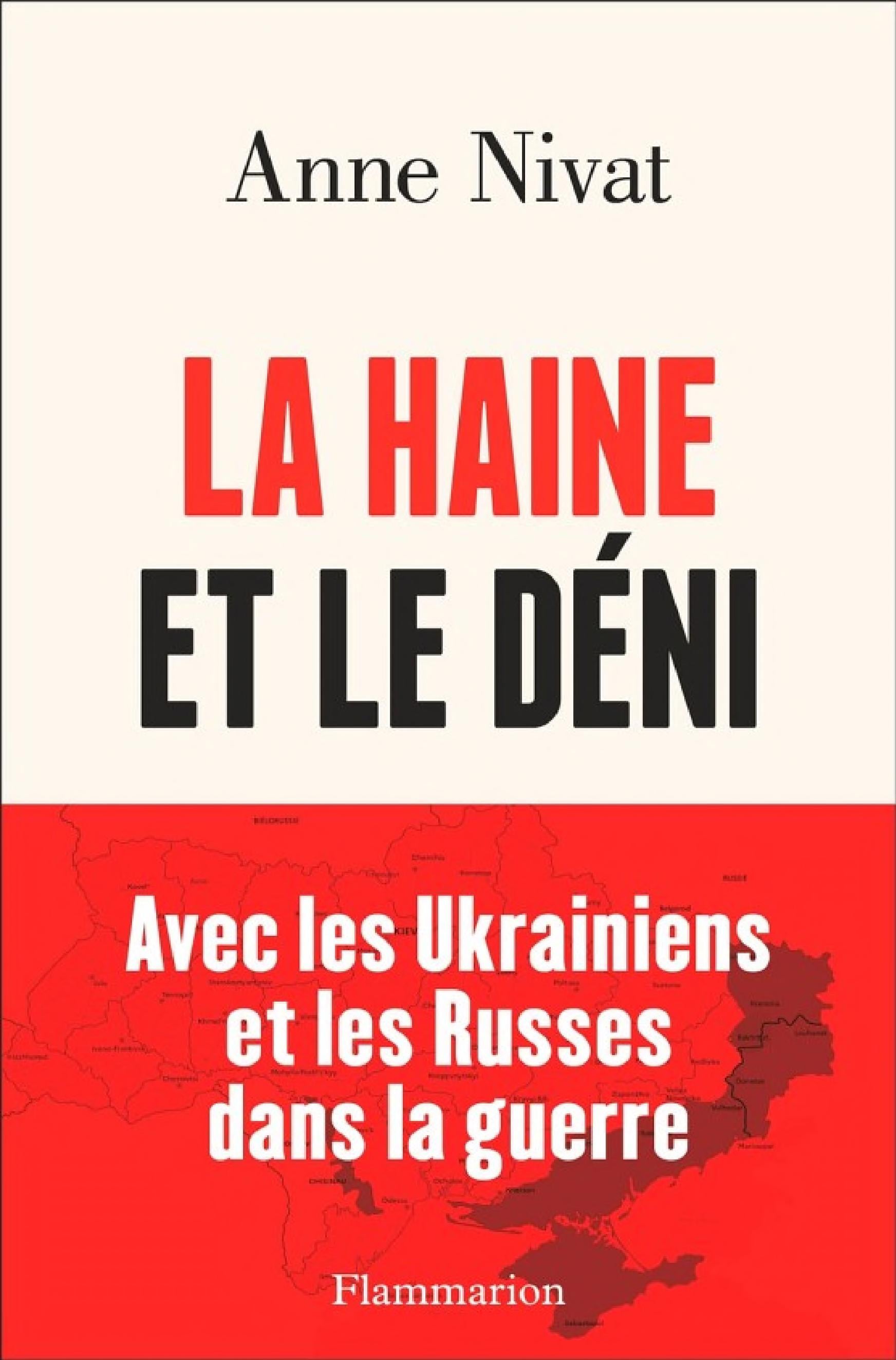 La Haine et le déni. Avec les Ukrainiens et les Russes dans la guerre - Cover