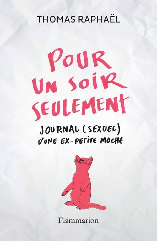 Pour un soir seulement. Journal (sexuel) d'une ex-petite moche - Cover