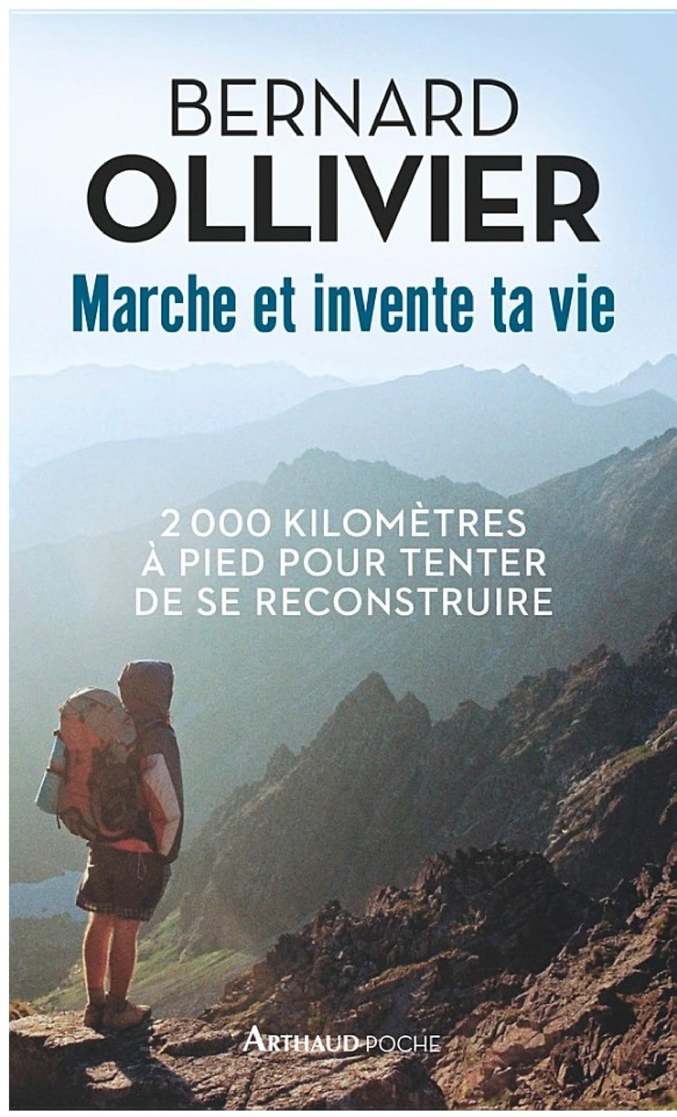 Marche et invente ta vie. Adolescents en difficulté, ils se reconstruisent pour une marche au long cours - Cover