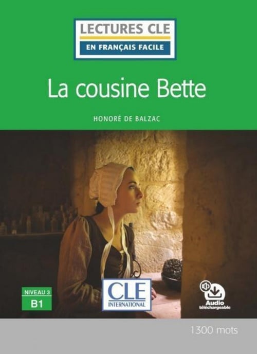 La cousine Bette - Niveau 3/B1 - Lecture CLE en français facile - Ebook - Cover