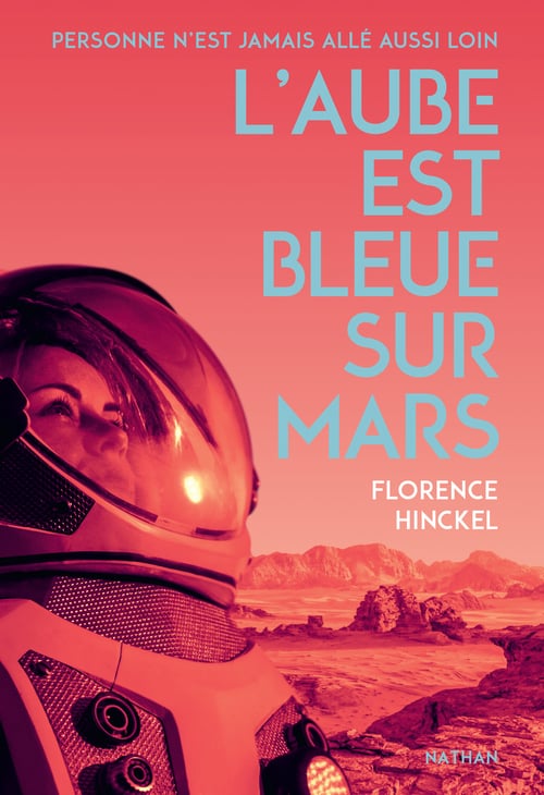 L'Aube est bleue sur Mars - Roman SF - Dès 14 ans - Cover