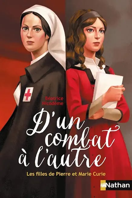 D'un combat à l'autre, les filles de Pierre et Marie Curie - Cover