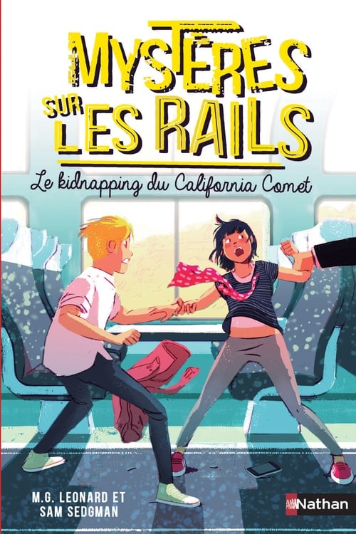 Mystères sur les rails - tome 2 Le kidnapping du California CometL - Cover
