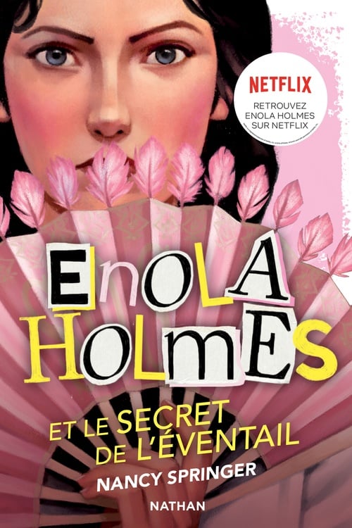 Les enquêtes d'Enola Holmes, tome 4 : Le secret de l'éventail - Cover