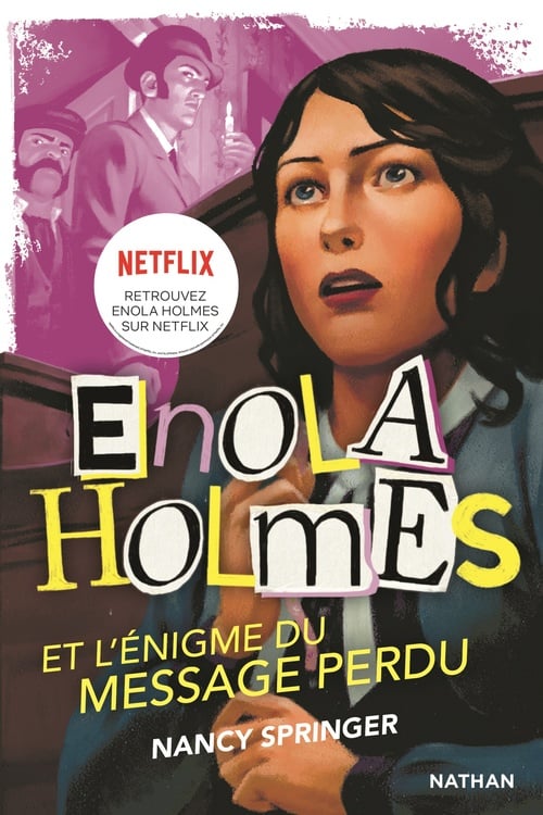 Les enquêtes d'Enola Holmes, tome 5 : L'énigme du message perdu - Cover