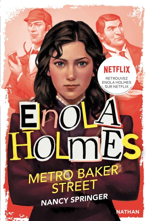 Les enquêtes d'Enola Holmes, tome 6 : Métro Baker Street - Cover