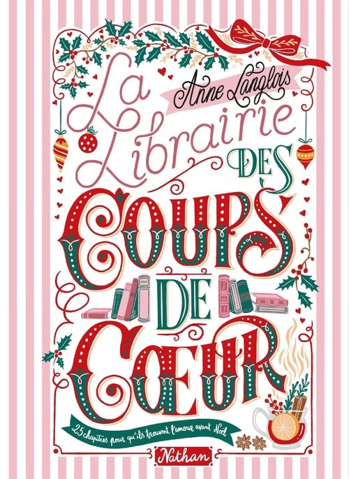 La librairie des coups de coeur - Une comédie romantique de l'Avent en 25 chapitres à dévorer jour après jour jusqu'à Noël - Cover