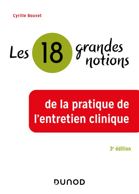 Les 18 grandes notions de la pratique de l'entretien clinique - 3e éd. - Cover