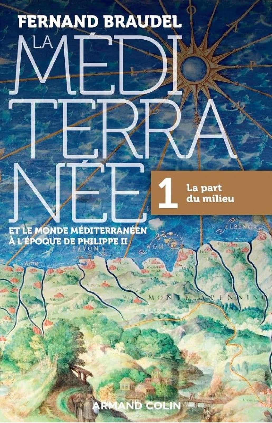 La Méditerranée et le monde méditerranéen à l'époque de Philippe II - Tome 1 - Cover