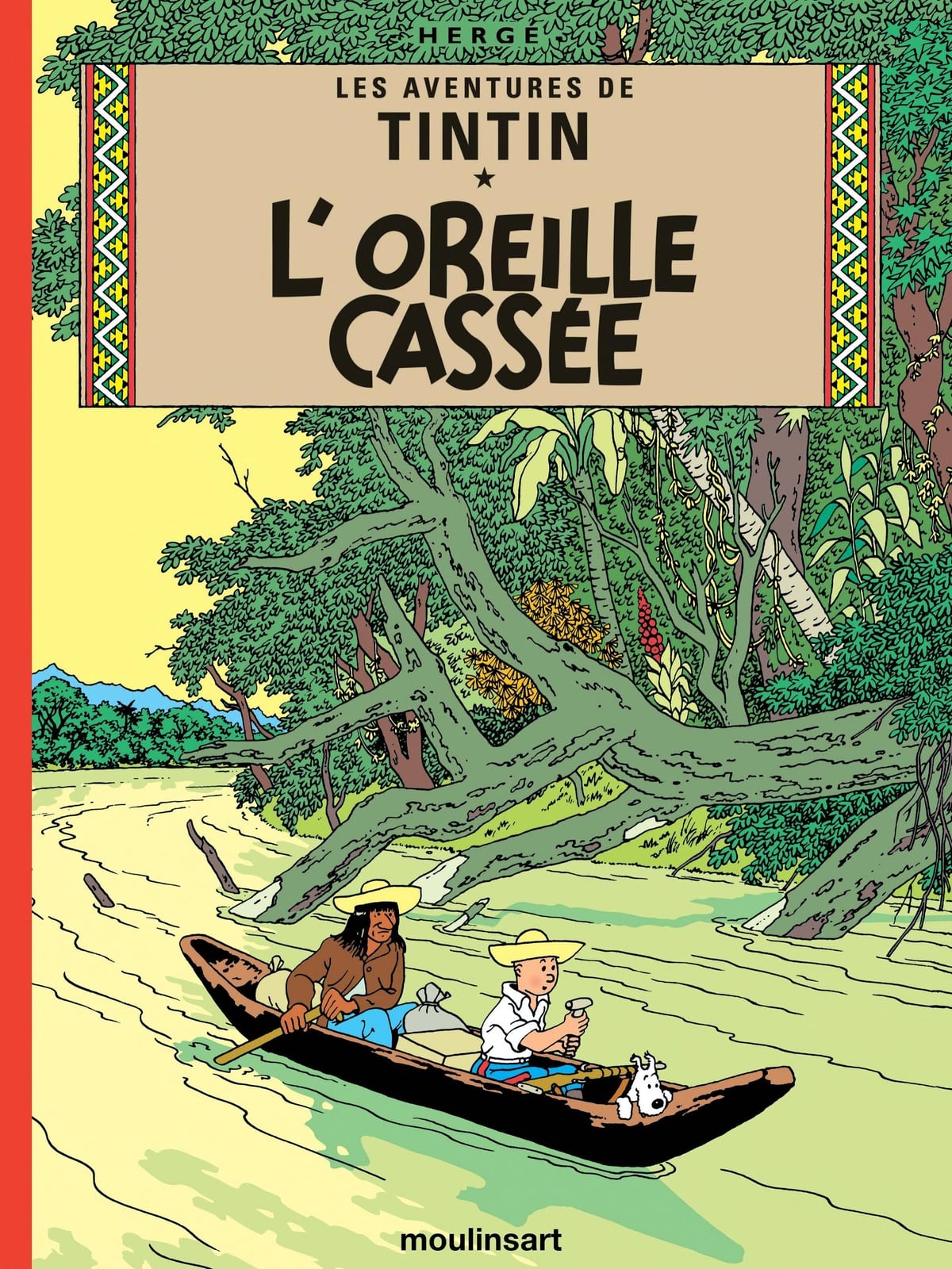Les Aventures De Tintin: L'Oreille Cassee - Tome 6 (French Edition) - Cover