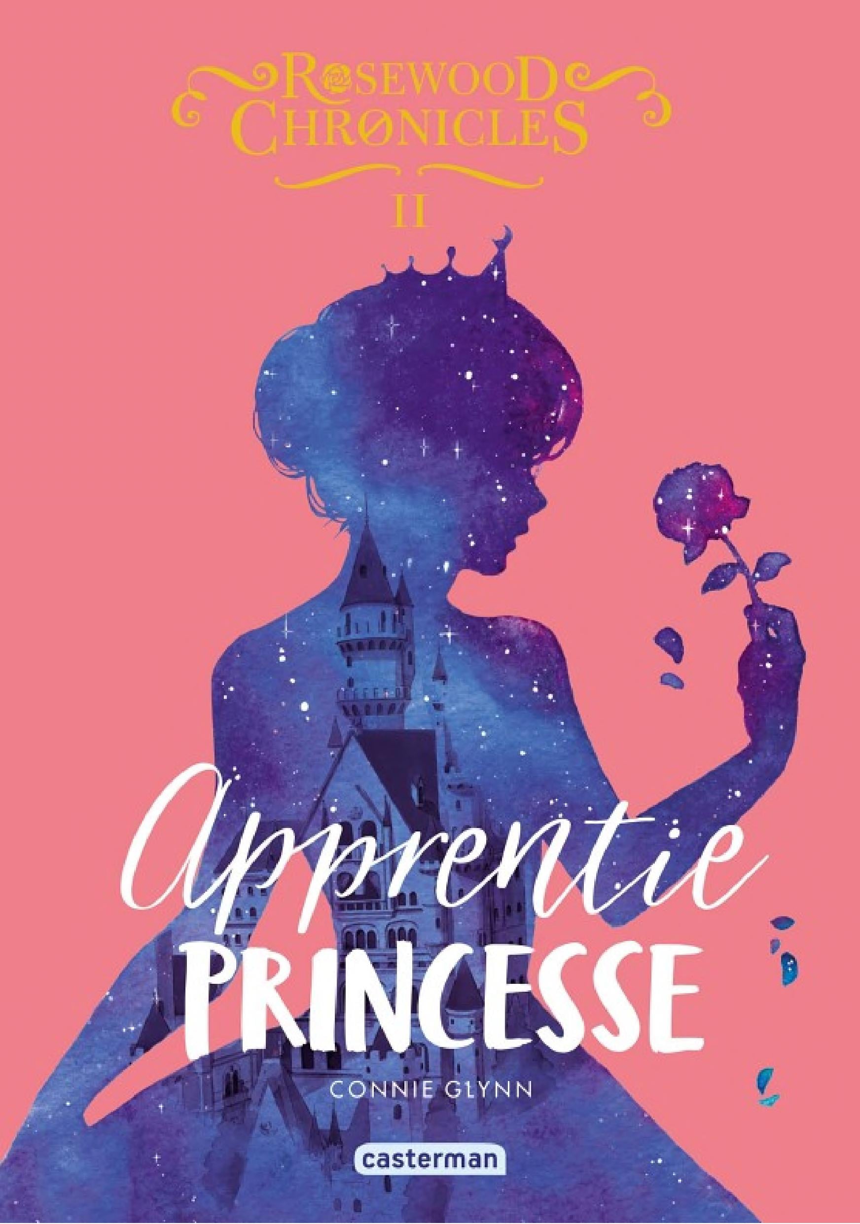 Rosewood Chronicles (Tome 2) - Apprentie princesse - Cover