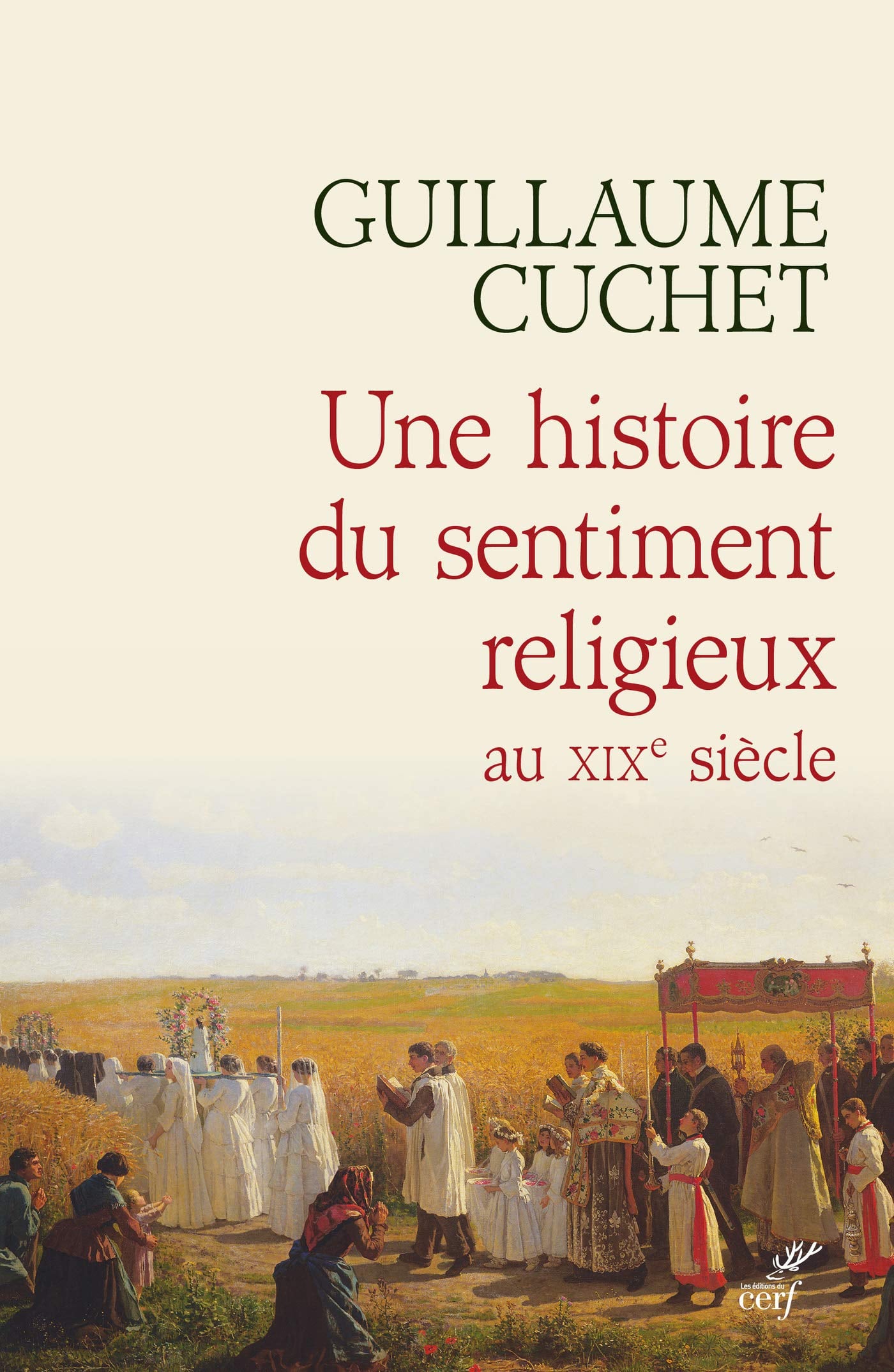 UNE HISTOIRE DU SENTIMENT RELIGIEUX AU XIXE SIECLE - Cover