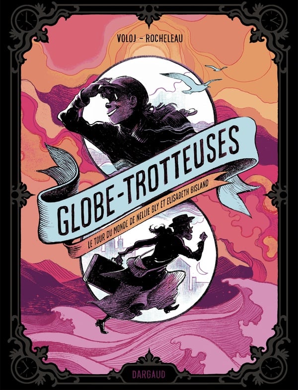 Globe-trotteuses, le tour du monde de Nellie Bly et Elizabeth Bisland - Cover