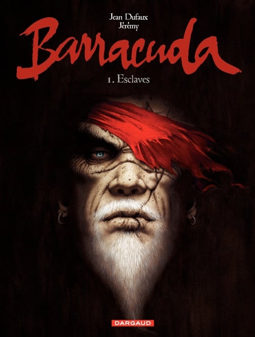 Barracuda - Tome 1 - Esclaves - Cover