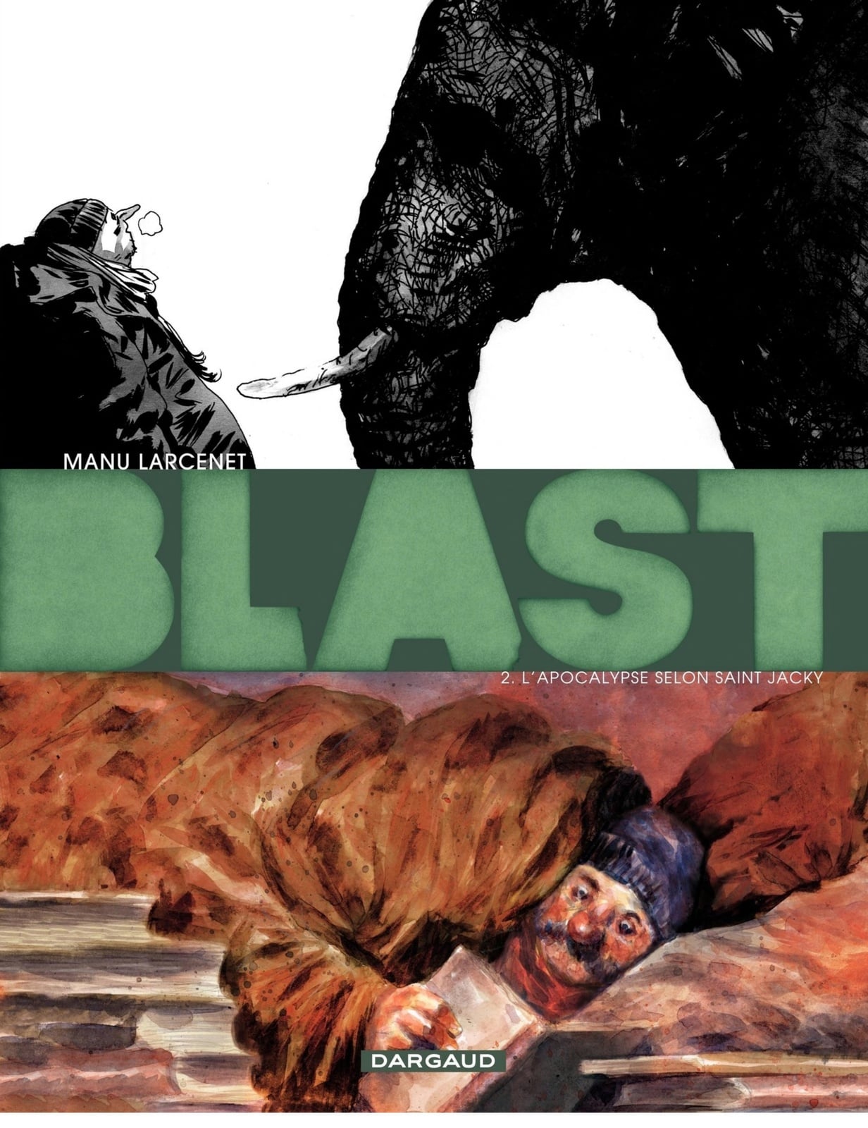 Blast - Tome 2 - L'Apocalypse selon Saint Jacky - Cover