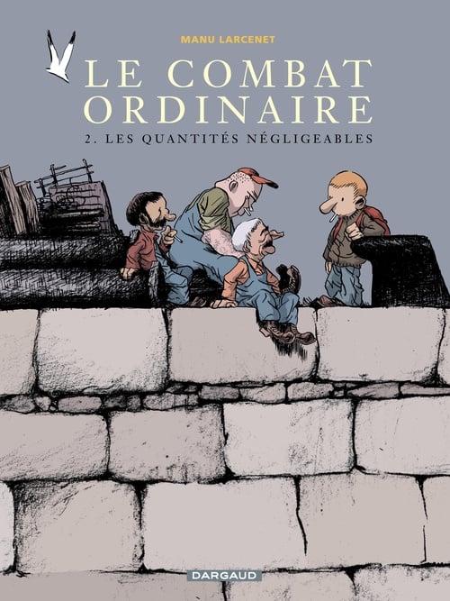 Le Combat ordinaire - Tome 2 - Les quantités négligeables - Cover