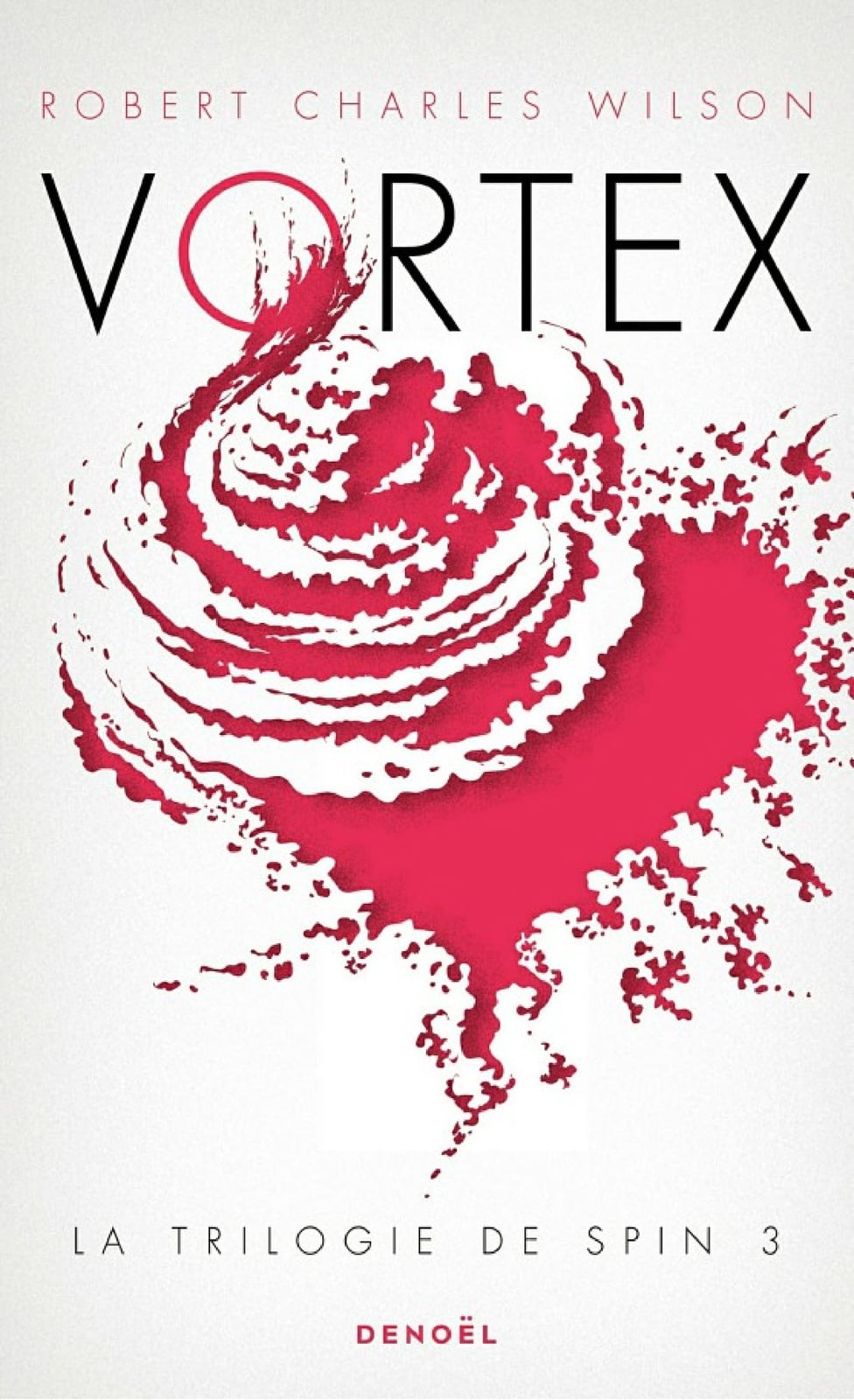 La trilogie de Spin (Tome 3) - Vortex - Cover