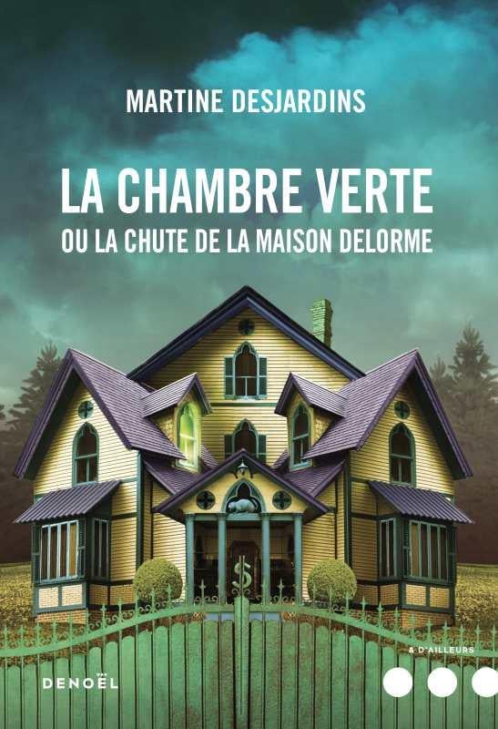 La chambre verte ou la chute de la maison Delorme - Cover